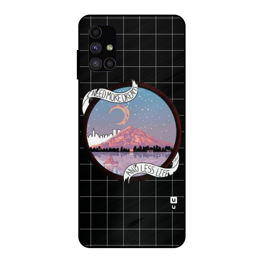 More Dreams Metal Back Case for Galaxy M51