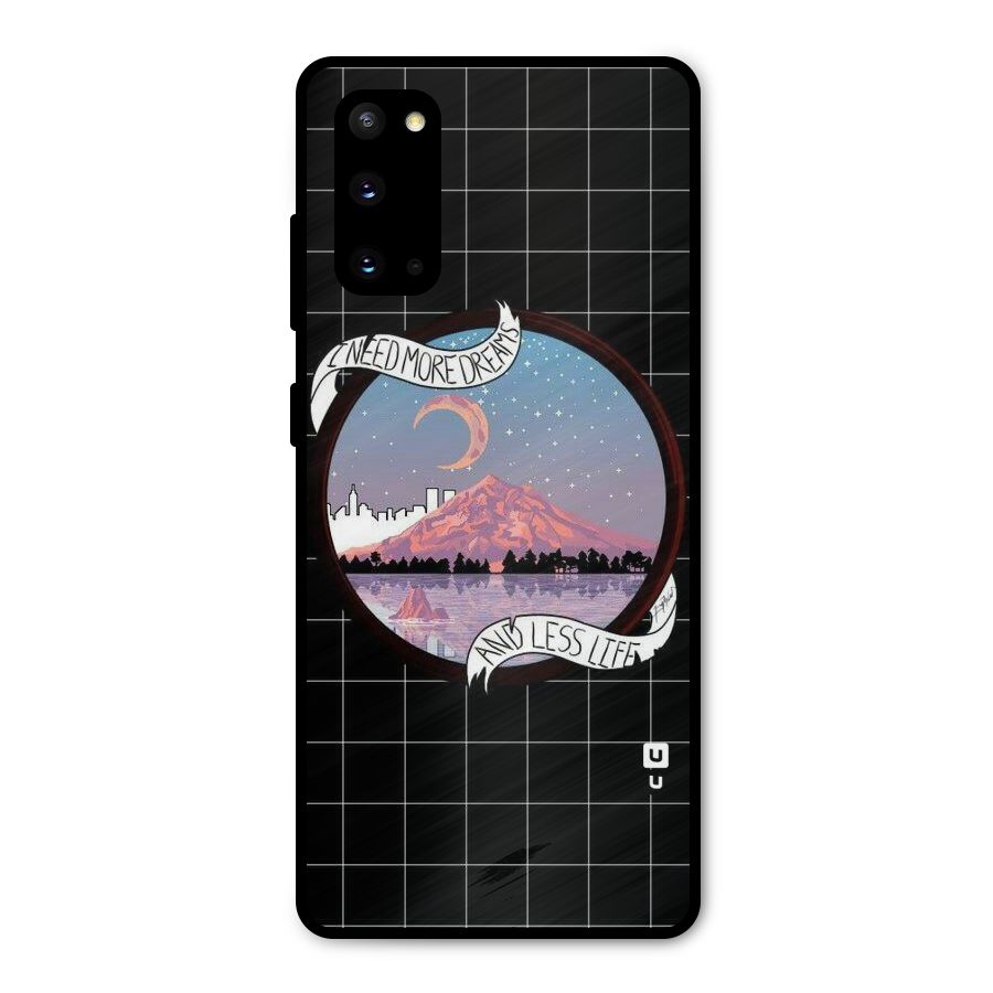 More Dreams Metal Back Case for Galaxy S20