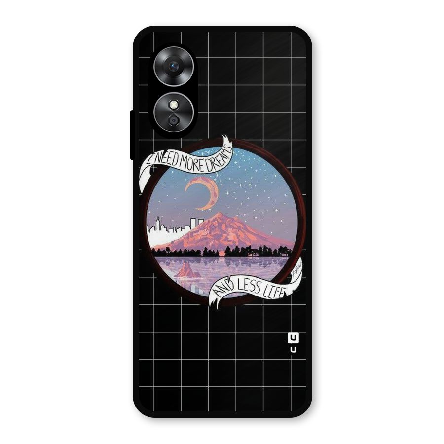 More Dreams Metal Back Case for Oppo A17