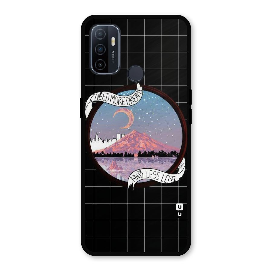More Dreams Metal Back Case for Oppo A53