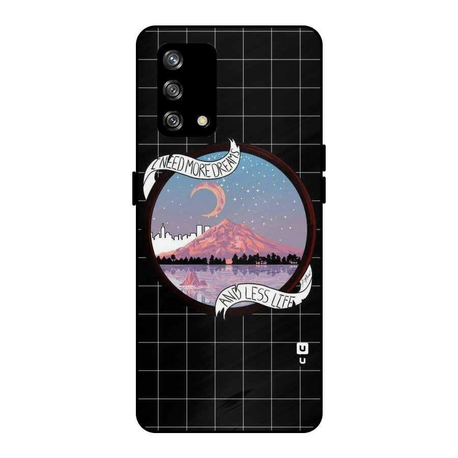 More Dreams Metal Back Case for Oppo F19