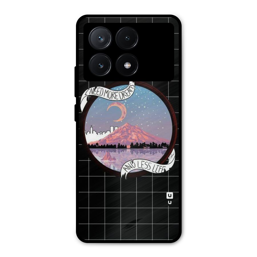 More Dreams Metal Back Case for Poco X6 Pro