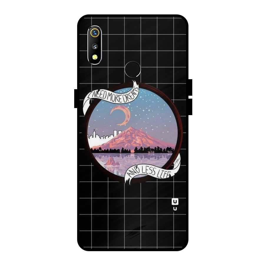 More Dreams Metal Back Case for Realme 3