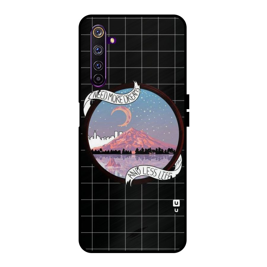 More Dreams Metal Back Case for Realme 6 Pro