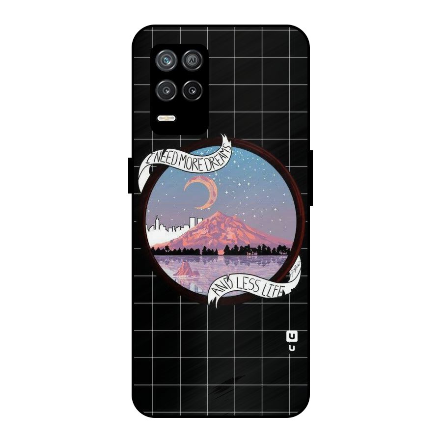 More Dreams Metal Back Case for Realme 9 5G