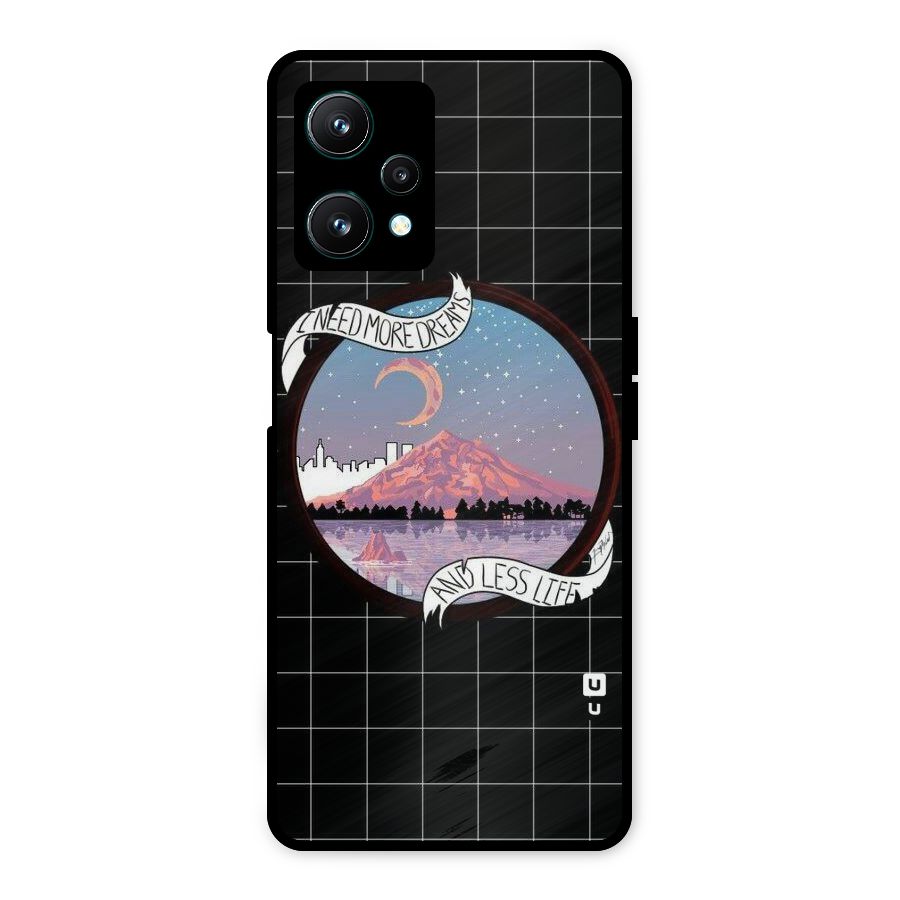 More Dreams Metal Back Case for Realme 9 Pro 5G