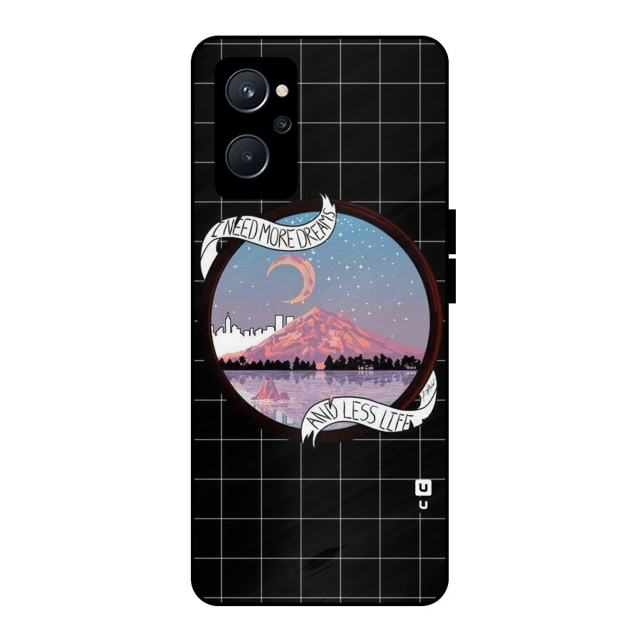 More Dreams Metal Back Case for Realme 9i 5G