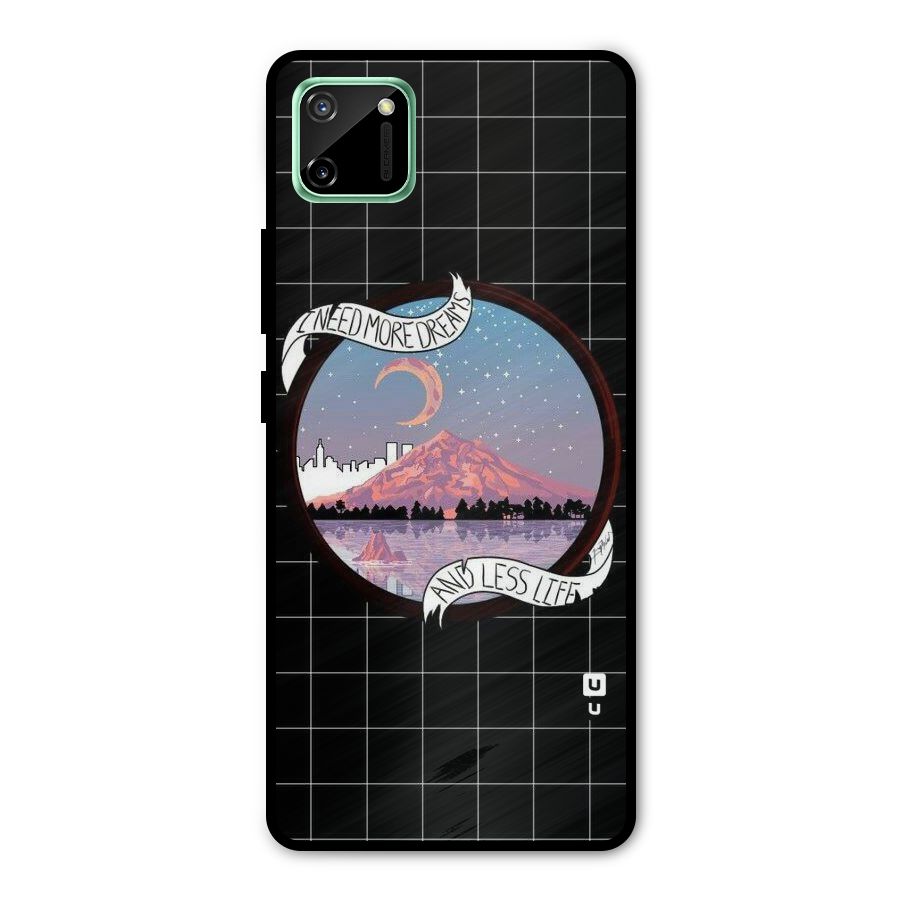 More Dreams Metal Back Case for Realme C11