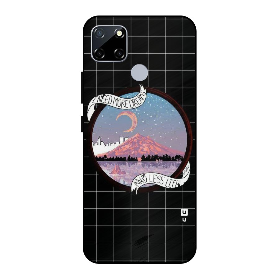 More Dreams Metal Back Case for Realme Narzo 20