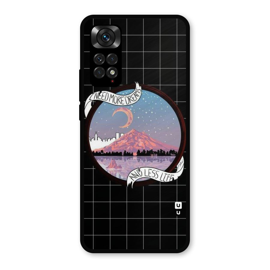 More Dreams Metal Back Case for Redmi Note 11s