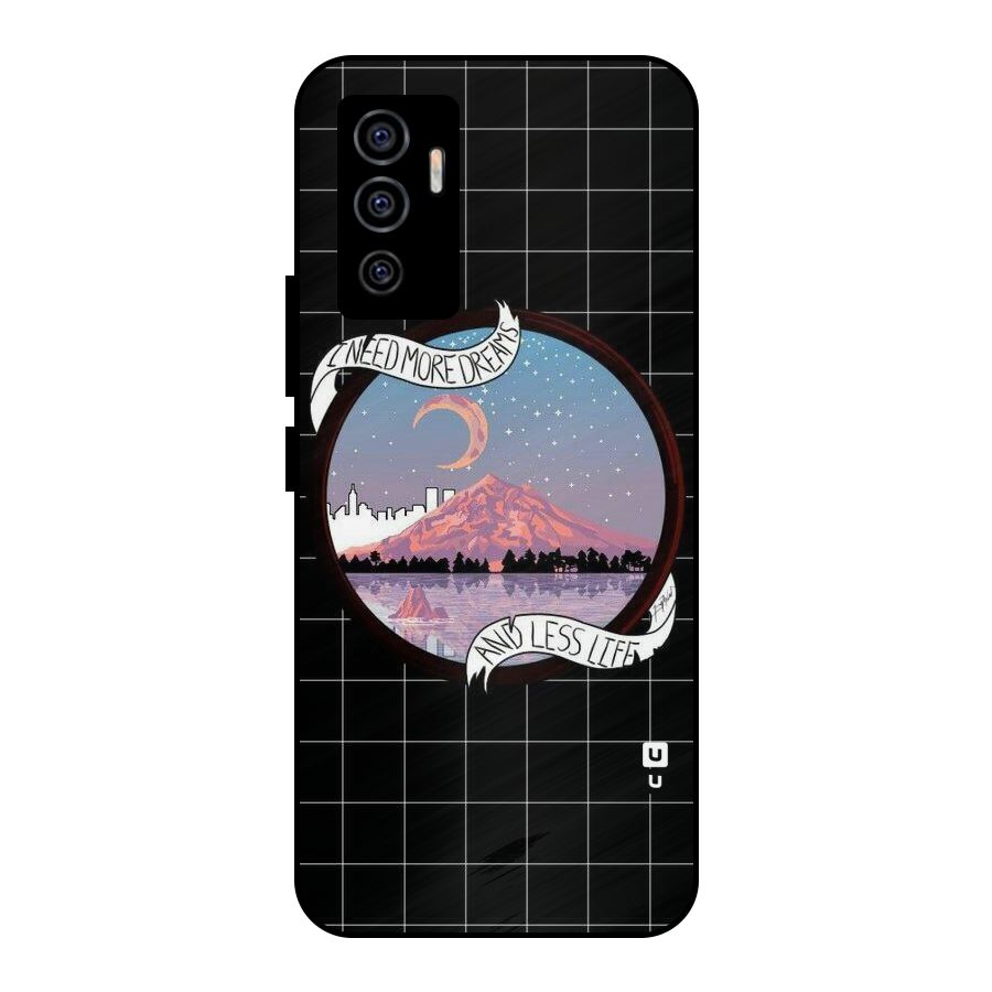 More Dreams Metal Back Case for Vivo V23e