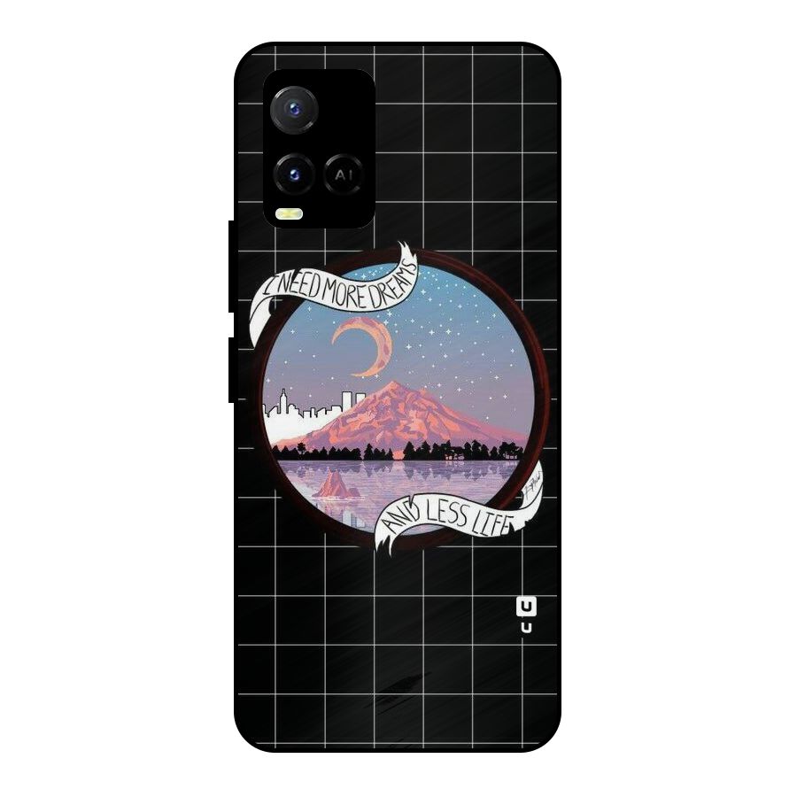 More Dreams Metal Back Case for Vivo Y21