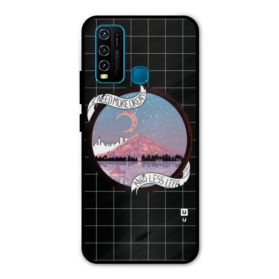 More Dreams Metal Back Case for Vivo Y30