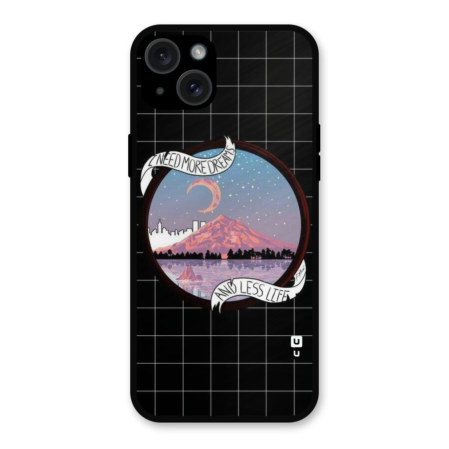 More Dreams Metal Back Case for iPhone 15 Plus