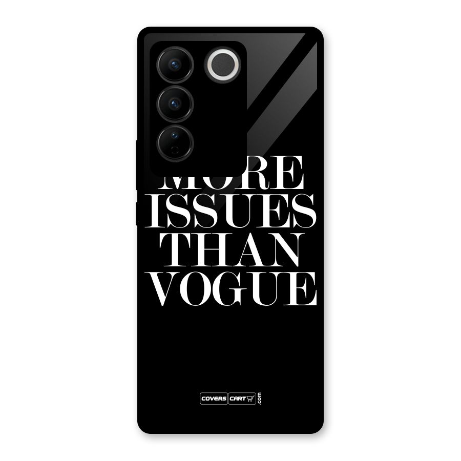 More Issues than Vogue (Black) Glass Back Case for Vivo V27