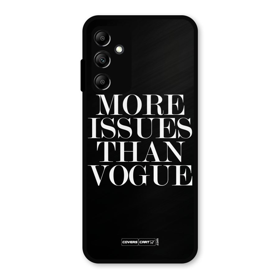 More Issues than Vogue (Black) Metal Back Case for Galaxy A14 5G