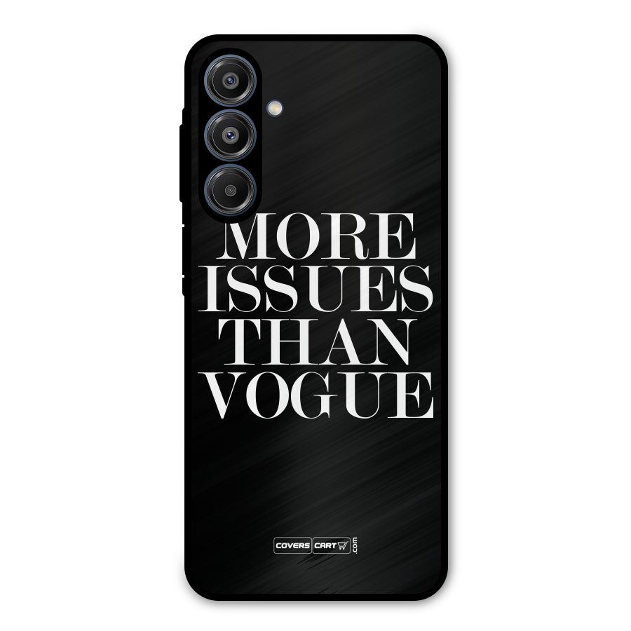 More Issues than Vogue (Black) Metal Back Case for Galaxy A16 5G