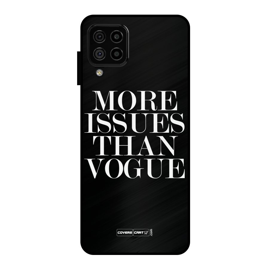 More Issues than Vogue (Black) Metal Back Case for Galaxy A22 4G