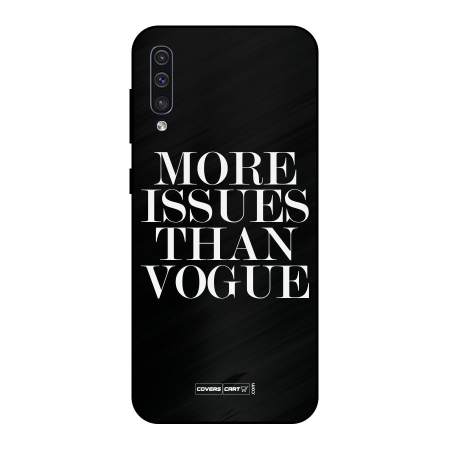 More Issues than Vogue (Black) Metal Back Case for Galaxy A30s