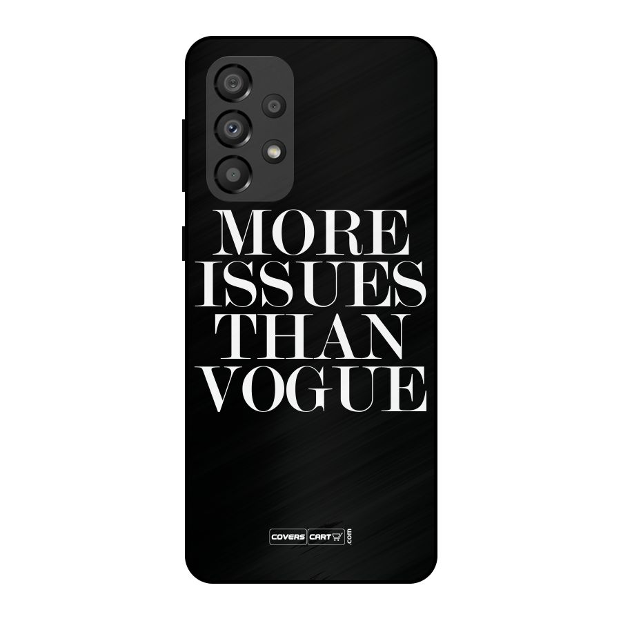 More Issues than Vogue (Black) Metal Back Case for Galaxy A33 5G