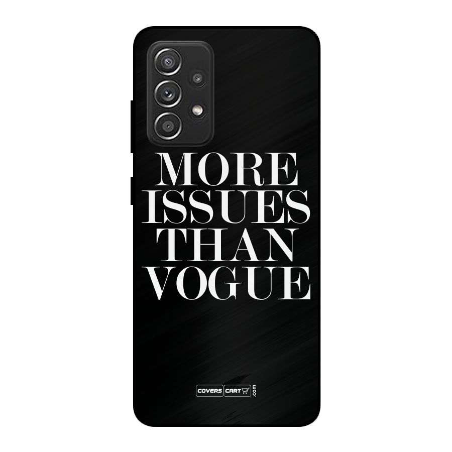 More Issues than Vogue (Black) Metal Back Case for Galaxy A52s 5G