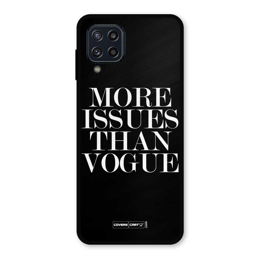 More Issues than Vogue (Black) Metal Back Case for Galaxy M32