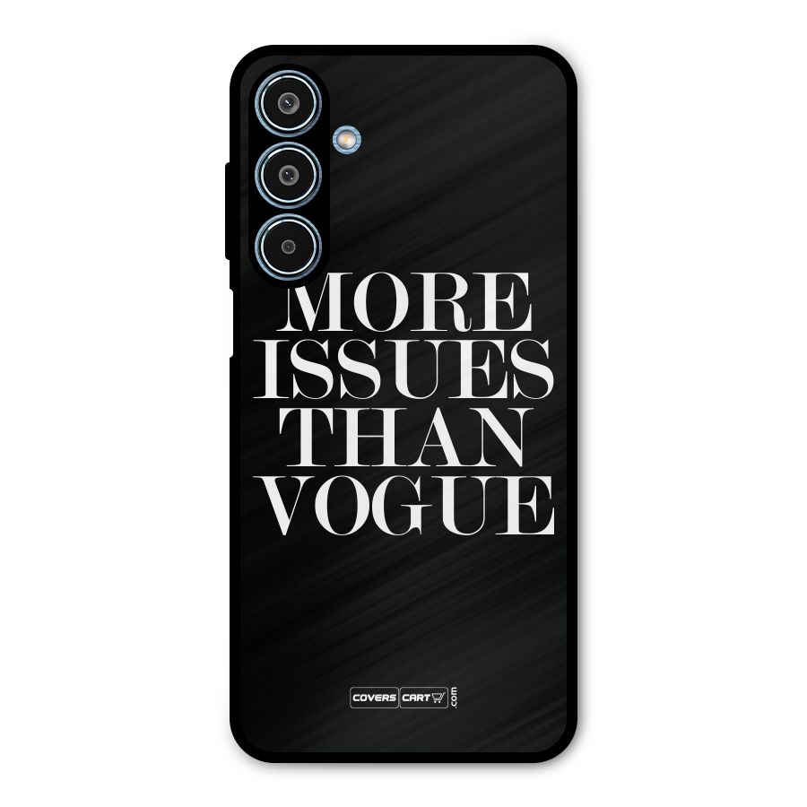 More Issues than Vogue (Black) Metal Back Case for Galaxy M35