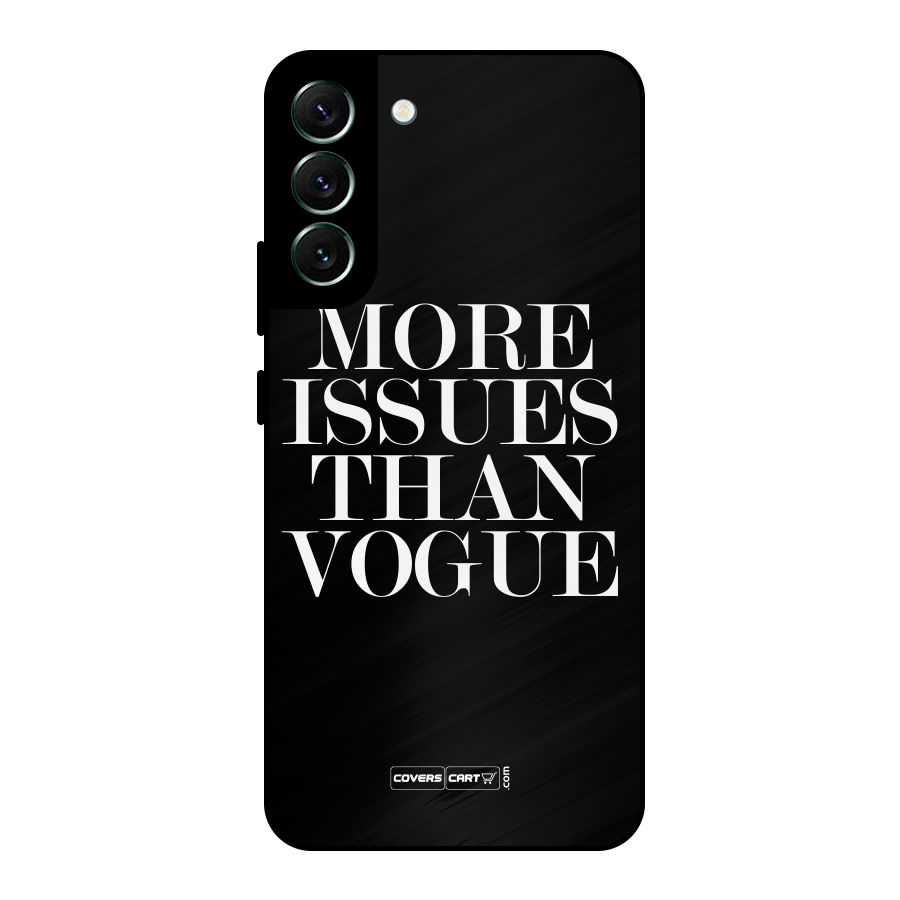 More Issues than Vogue (Black) Metal Back Case for Galaxy S22 Plus 5G
