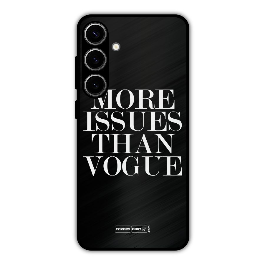More Issues than Vogue (Black) Metal Back Case for Galaxy S24 Plus