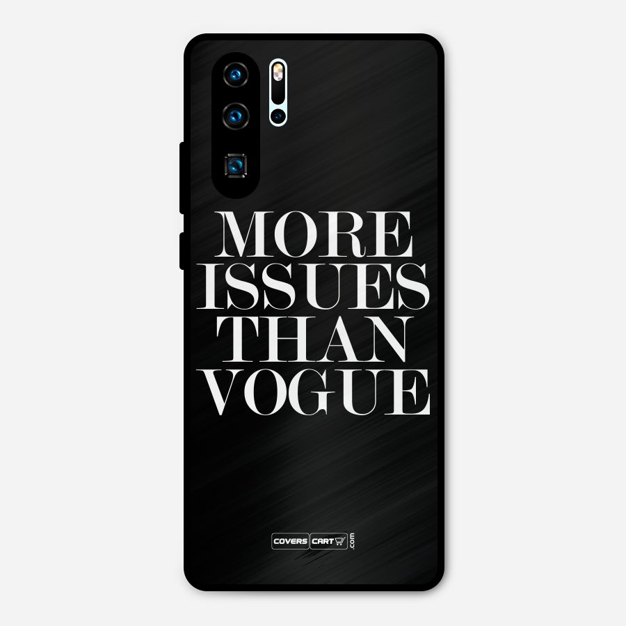 More Issues than Vogue (Black) Metal Back Case for Huawei P30 Pro