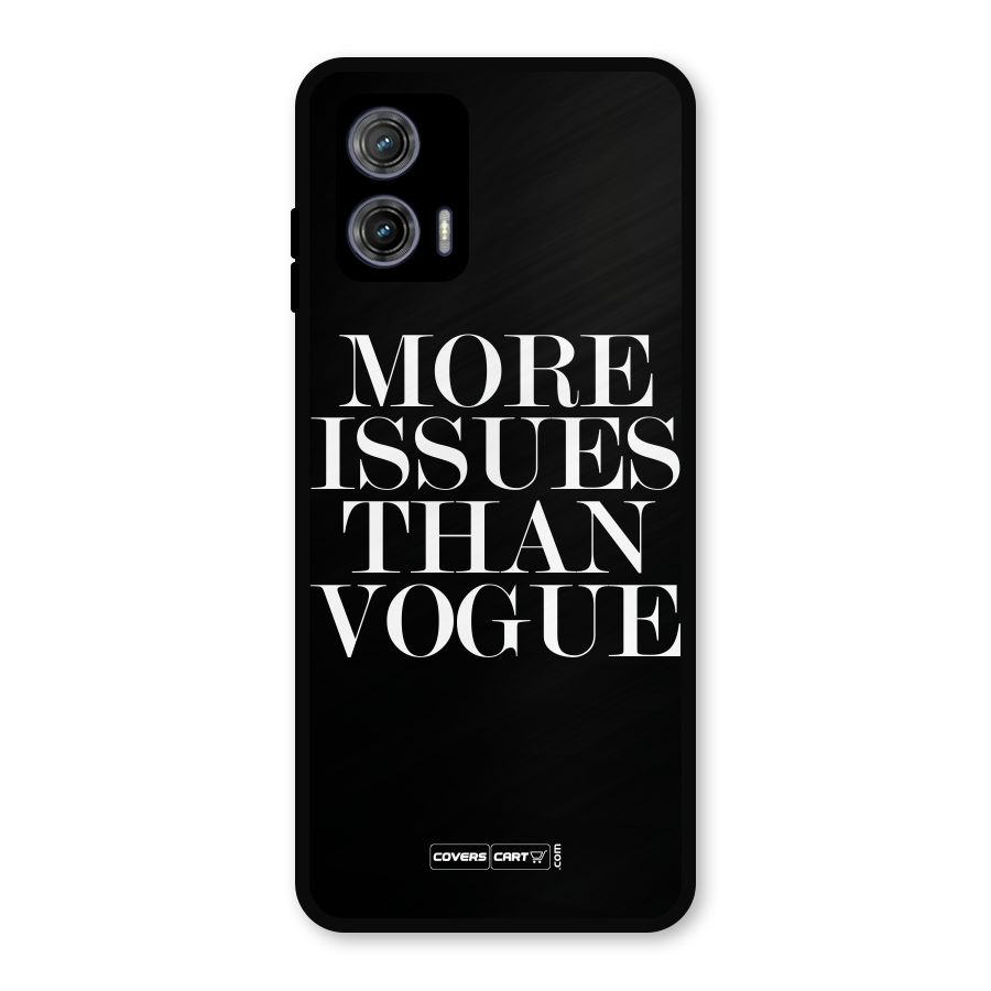 More Issues than Vogue (Black) Metal Back Case for Moto G73