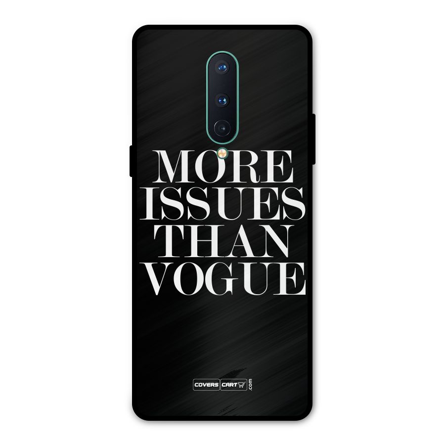 More Issues than Vogue (Black) Metal Back Case for OnePlus 8