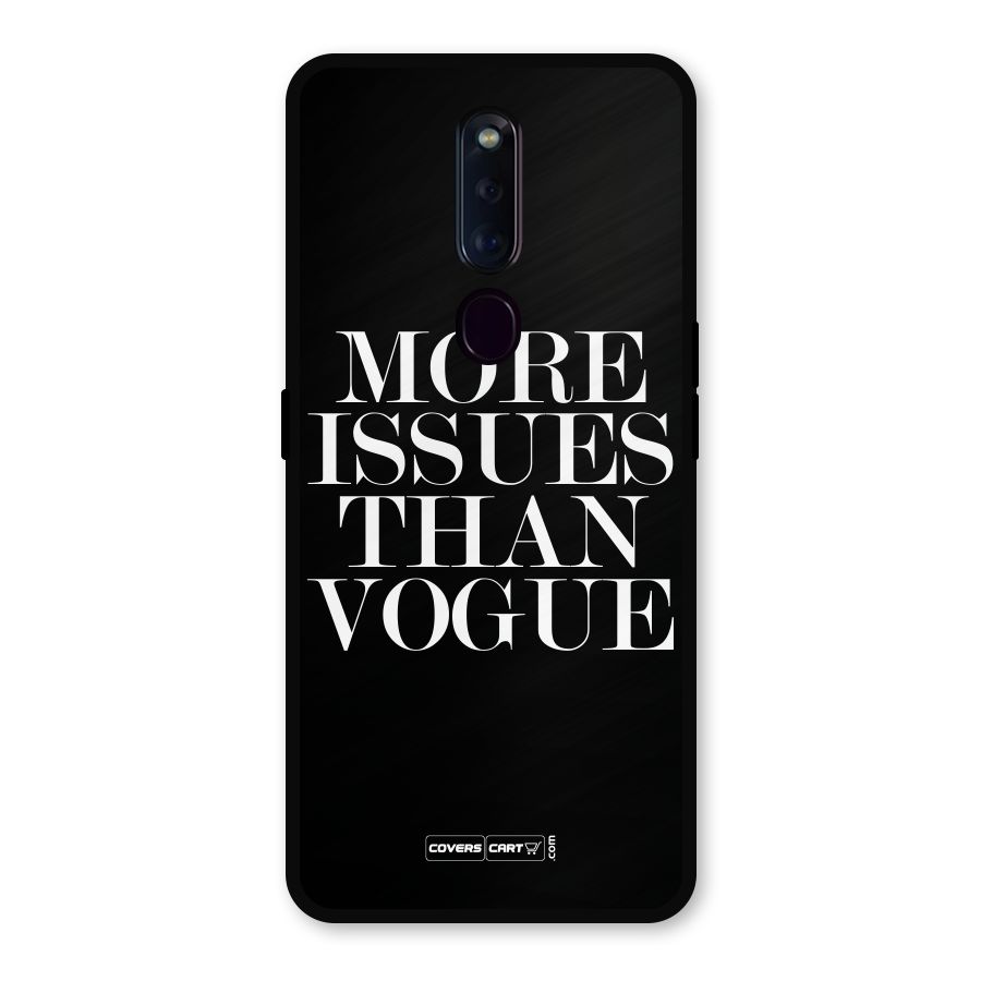 More Issues than Vogue (Black) Metal Back Case for Oppo F11 Pro