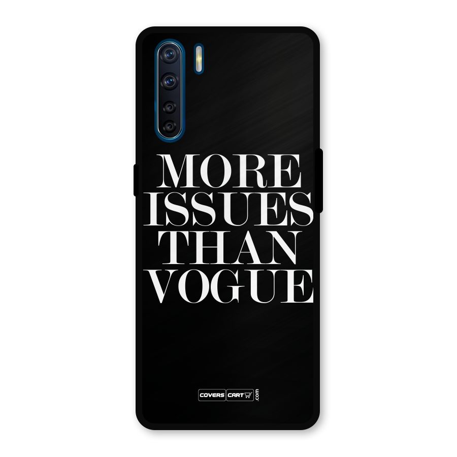 More Issues than Vogue (Black) Metal Back Case for Oppo F15