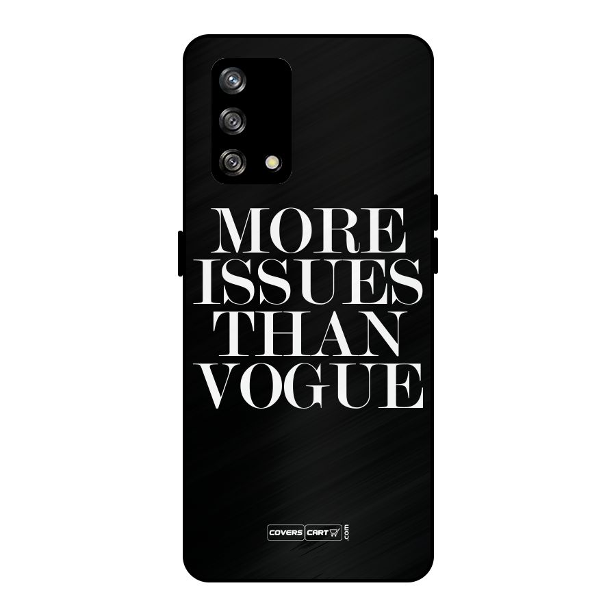 More Issues than Vogue (Black) Metal Back Case for Oppo F19