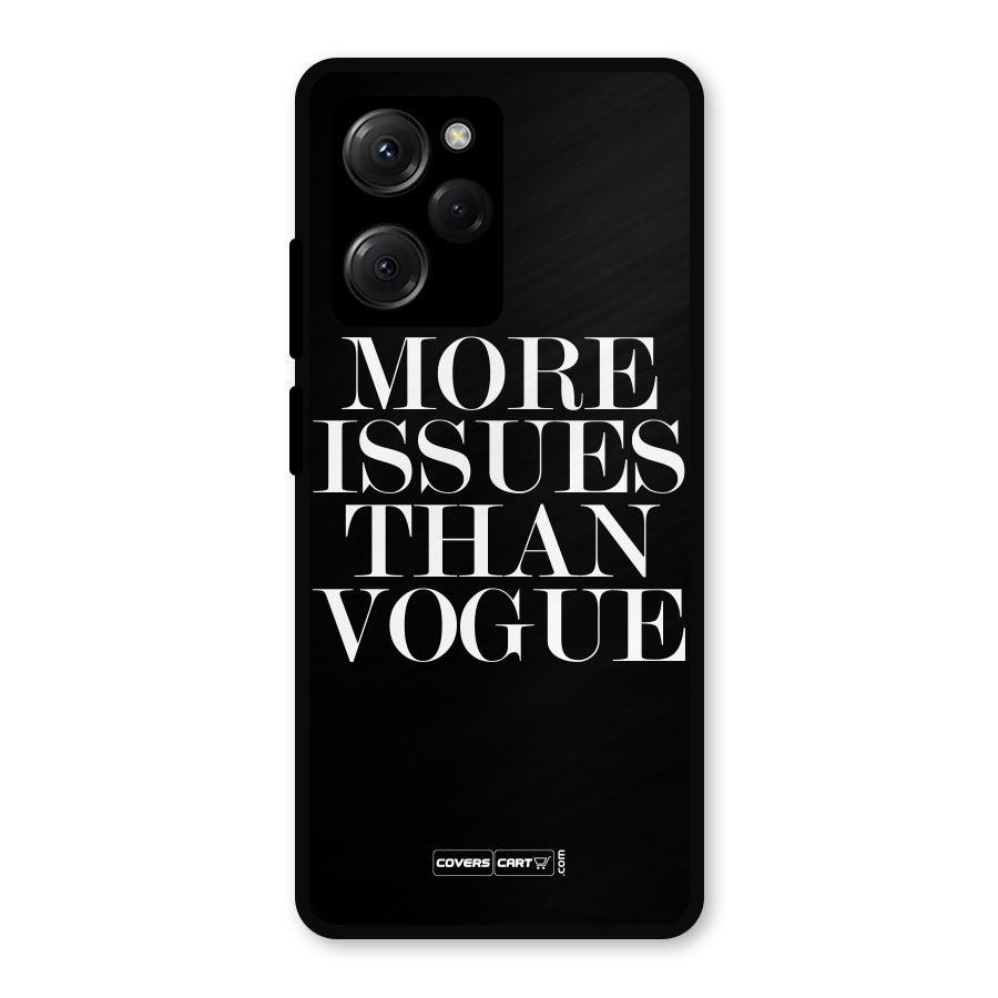 More Issues than Vogue (Black) Metal Back Case for Poco X5 Pro