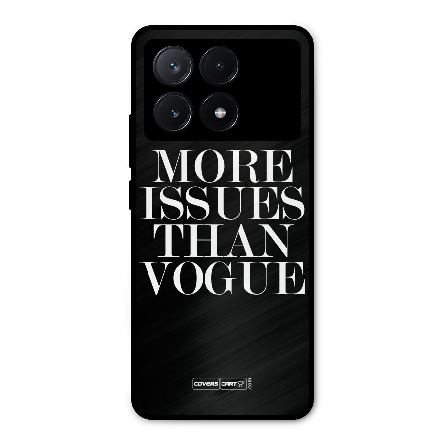 More Issues than Vogue (Black) Metal Back Case for Poco X6 Pro
