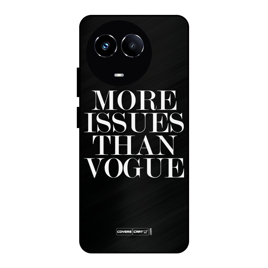 More Issues than Vogue (Black) Metal Back Case for Realme 11 5G