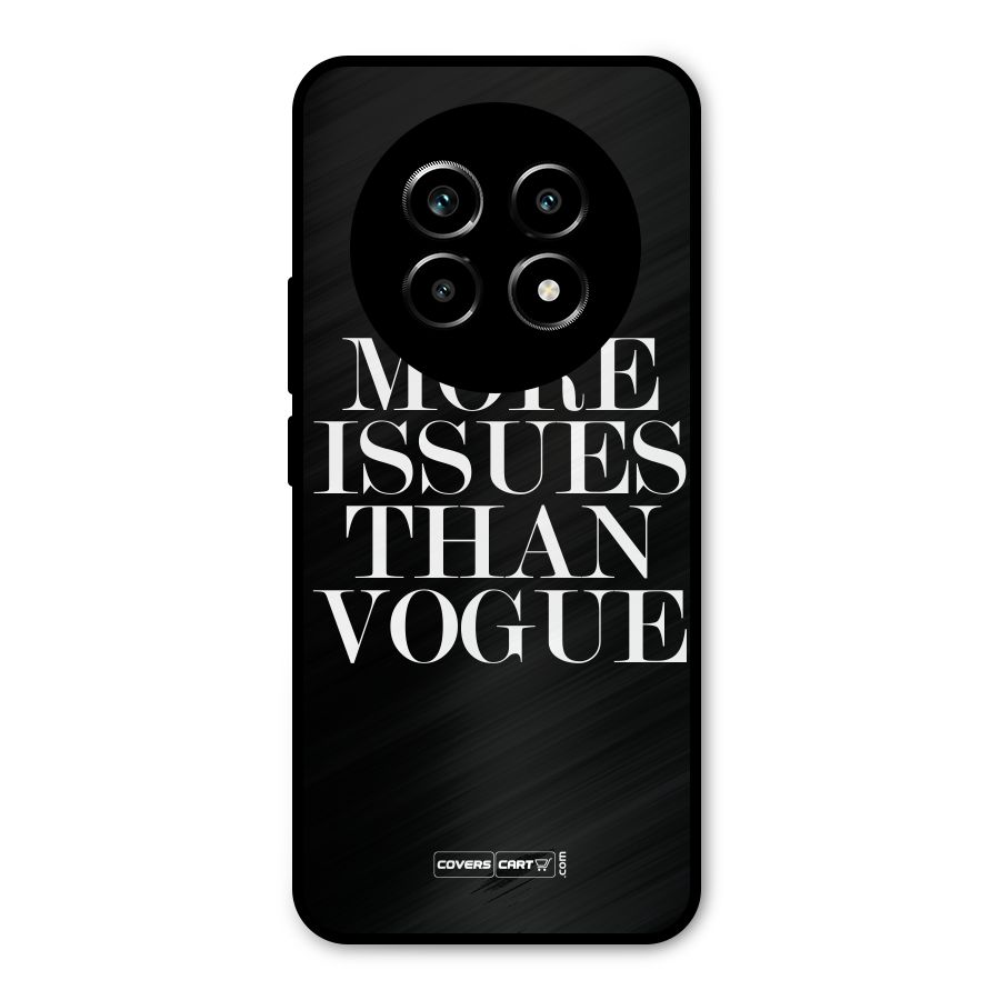 More Issues than Vogue (Black) Metal Back Case for Realme 14 Pro Lite