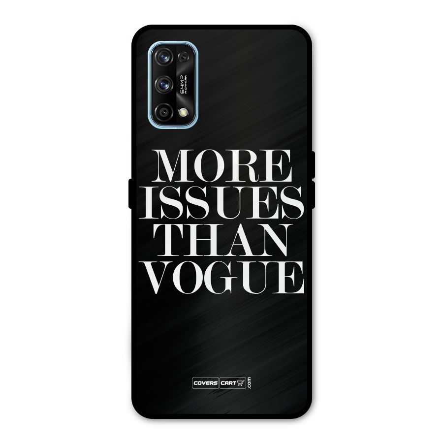 More Issues than Vogue (Black) Metal Back Case for Realme 7 Pro