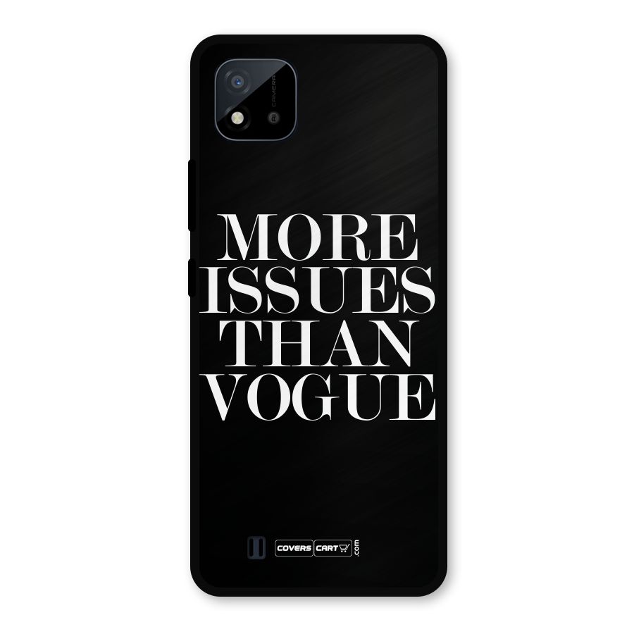 More Issues than Vogue (Black) Metal Back Case for Realme C11 2021