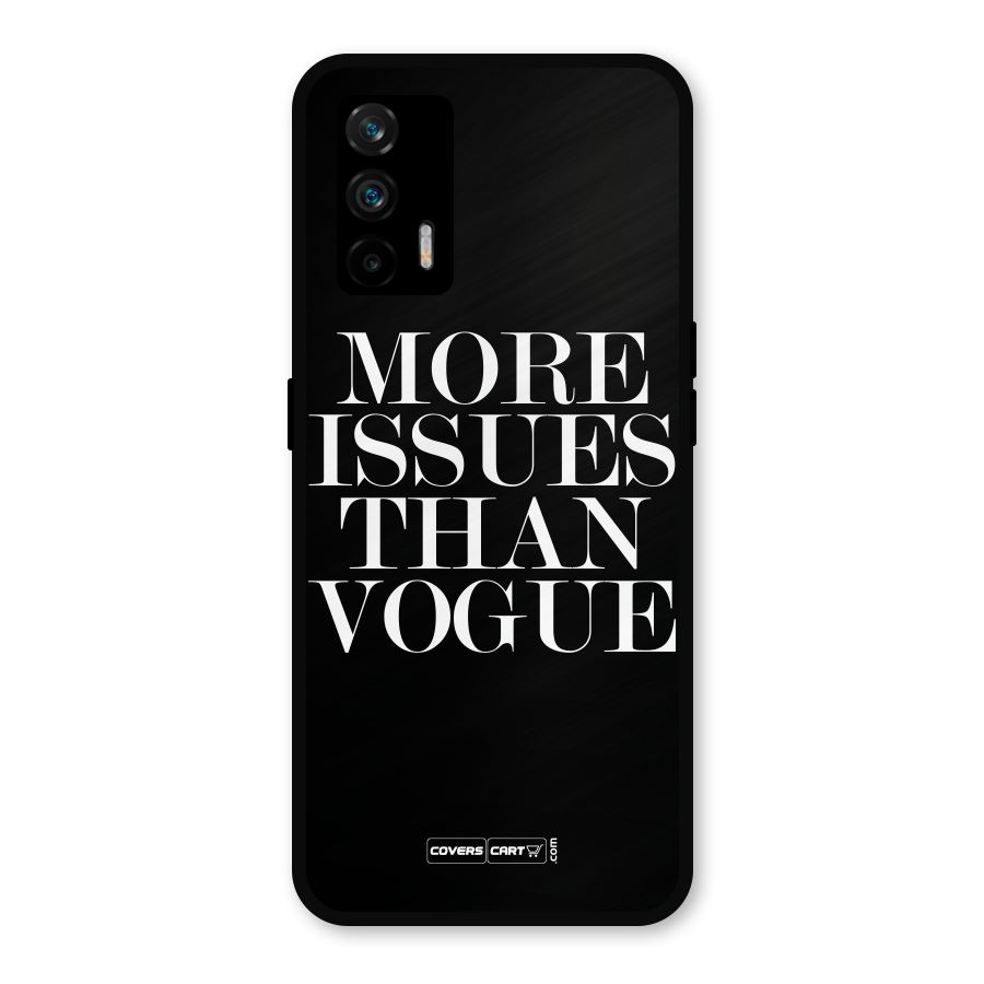 More Issues than Vogue (Black) Metal Back Case for Realme GT 5G