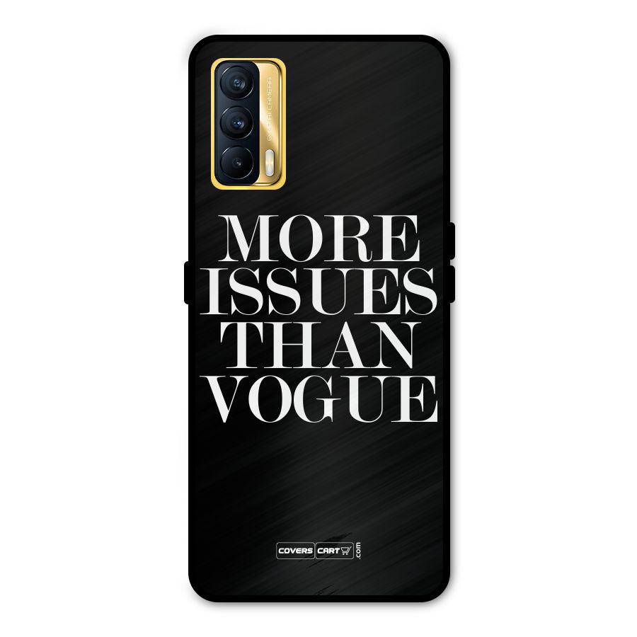 More Issues than Vogue (Black) Metal Back Case for Realme X7