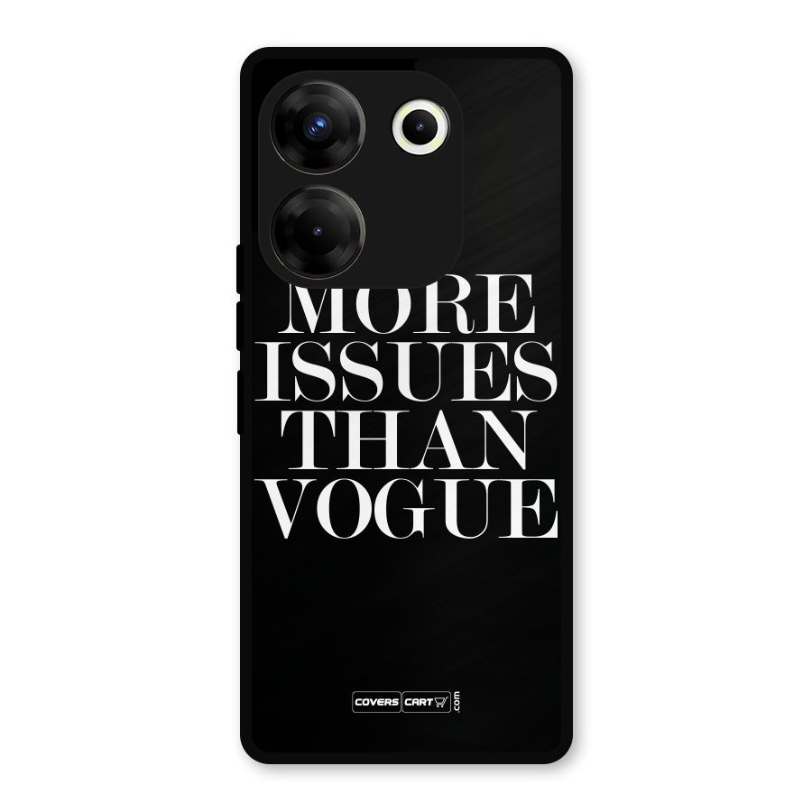 More Issues than Vogue (Black) Metal Back Case for Tecno Camon 20