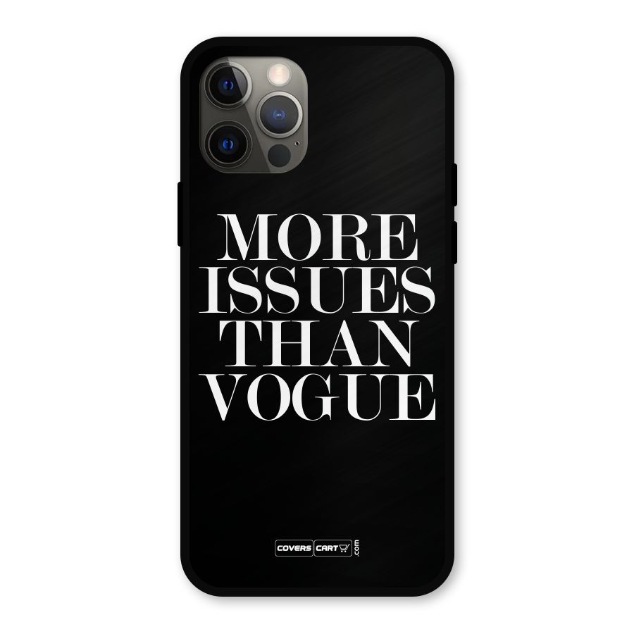 More Issues than Vogue (Black) Metal Back Case for iPhone 12 Pro