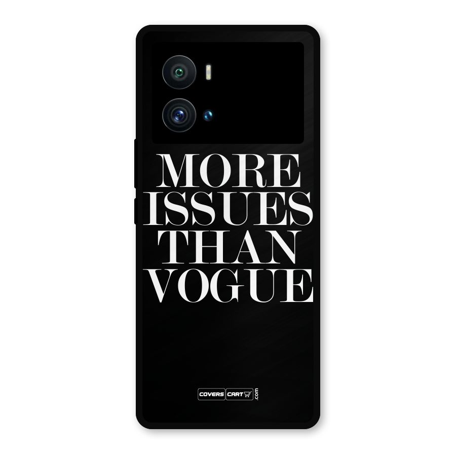 More Issues than Vogue (Black) Metal Back Case for iQOO 9 Pro