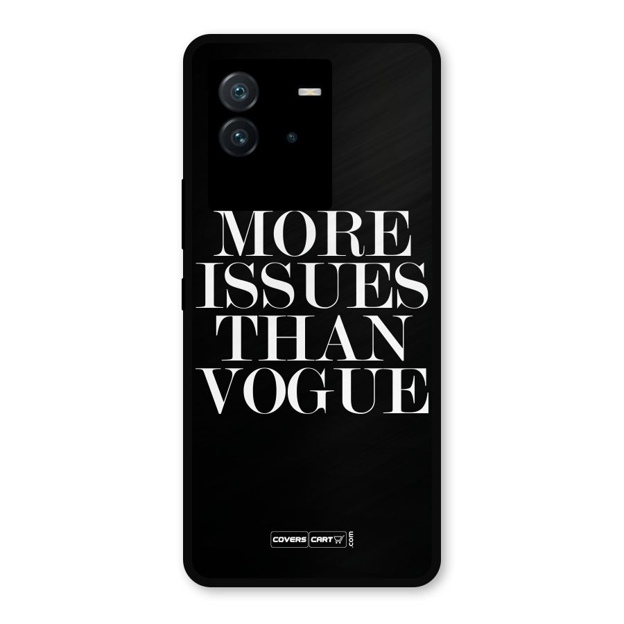 More Issues than Vogue (Black) Metal Back Case for iQOO Neo 6 5G