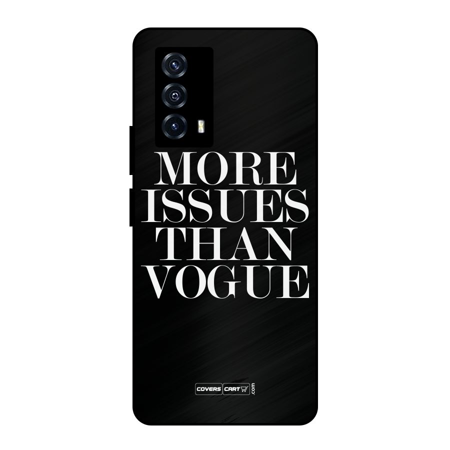 More Issues than Vogue (Black) Metal Back Case for iQOO Z5