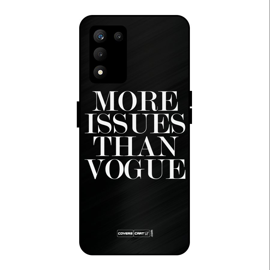 More Issues than Vogue (Black) Metal Back Case for realme 9 5G SE