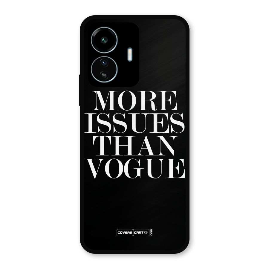 More Issues than Vogue (Black) Metal Back Case for vivo iQOO Z6 Lite 5G